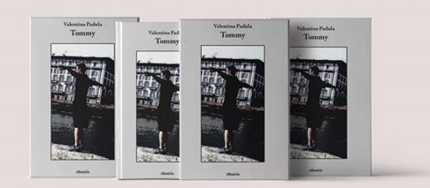 LIBRI: “TOMMY” DI VALENTINA PADULA, QUANDO RACCONTARE IL DOLORE AIUTA A SUPERARLO