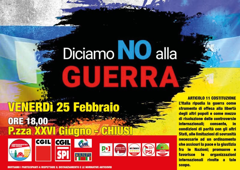 CHIUSI, VENERDI’ 25 HAPPENING CONTRO LA GUERRA IN  PIAZZA 26 GIUGNO. NOI CI SAREMO